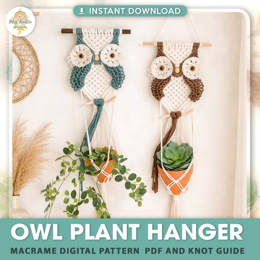 Owl Plant Hanger - Digital PDF and Knot Guide