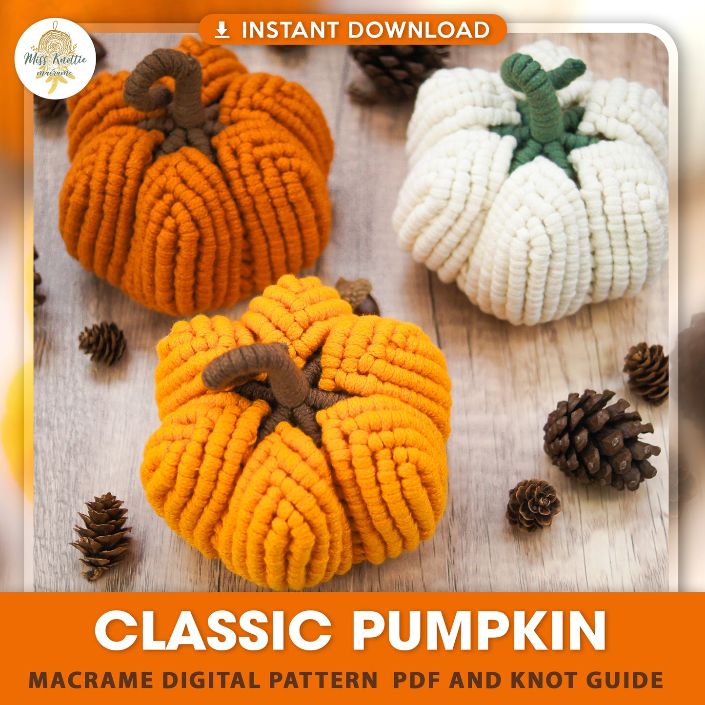 (PRE-ORDER) Macrame Classic Pumpkin - Digital PDF and Knot Guide