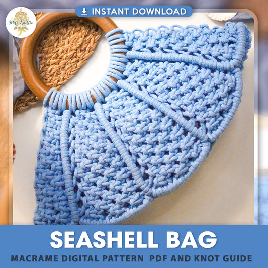 Macrame Seashell Bag - Digital PDF and Knot Guide