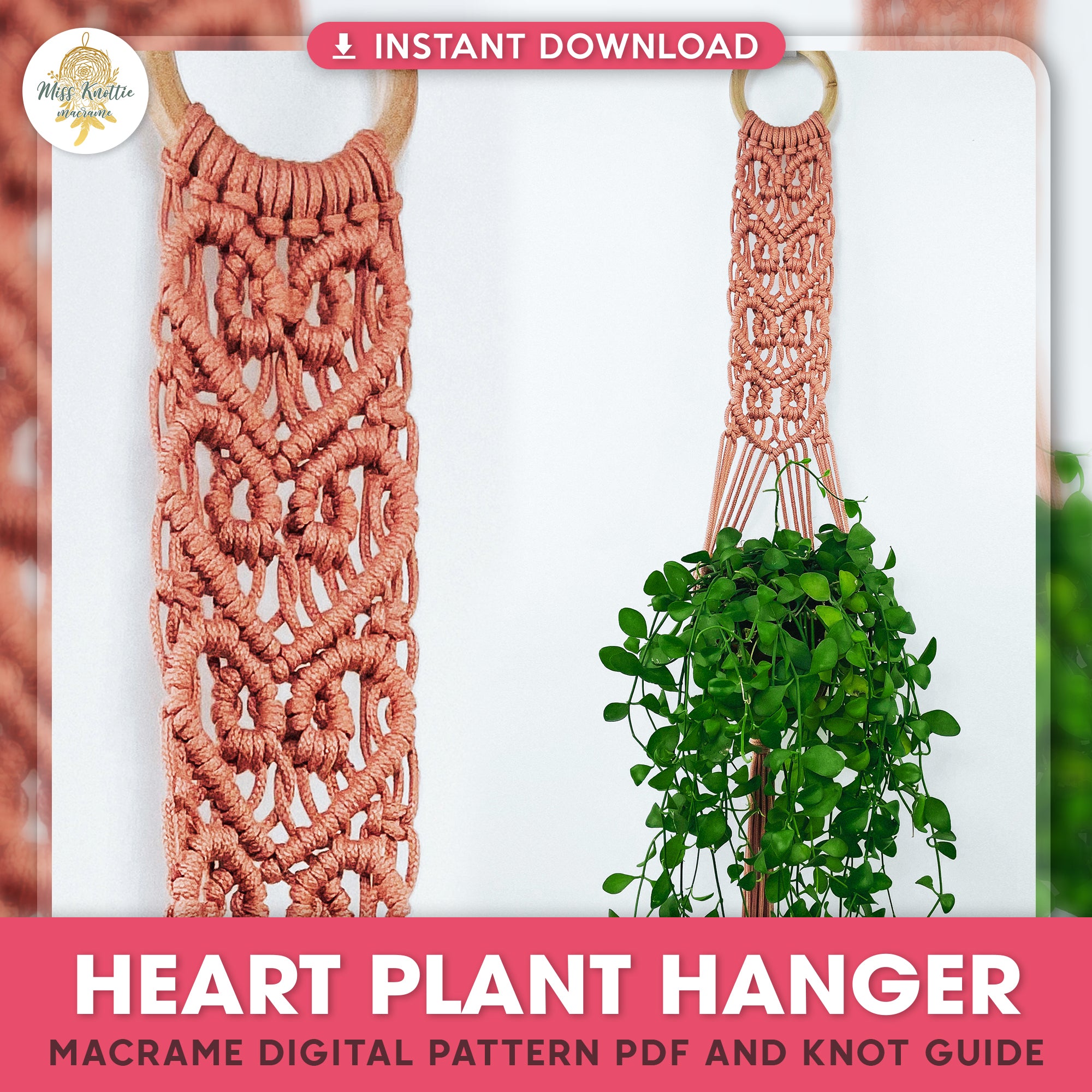 Heart Plant Hanger - Digital PDF and Knot Guide